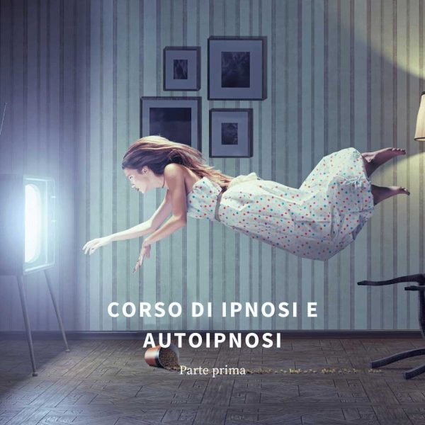 Curs complet online de HIPNOZĂ și AUTO-HIPNOZĂ - GRATUIT Partea 1